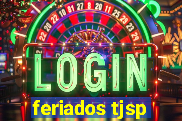 feriados tjsp